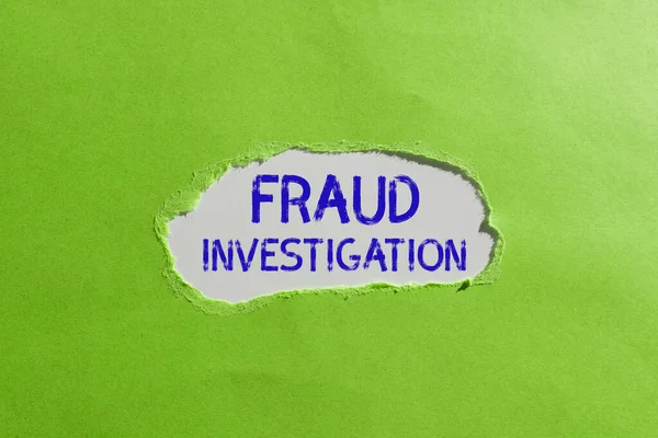 Text Sign Showing Fraud Investigation Business Showcase Process Determining Whether — Stock Photo, Image