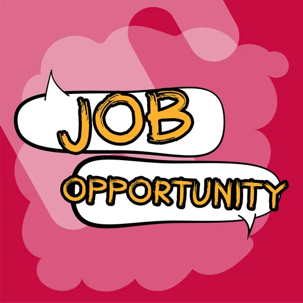 Κείμενο Σημάδι Που Δείχνει Job Opportunity Επιχειρηματική Επισκόπηση Μια Ευκαιρία — Φωτογραφία Αρχείου