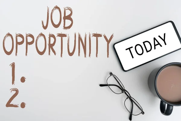Κείμενο Σημάδι Που Δείχνει Job Opportunity Επιχειρηματική Προσέγγιση Μια Ευκαιρία — Φωτογραφία Αρχείου