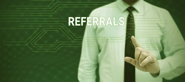 Text Sign Showing Referrals Business Approach Act Referring Someone Something — Stock Photo, Image