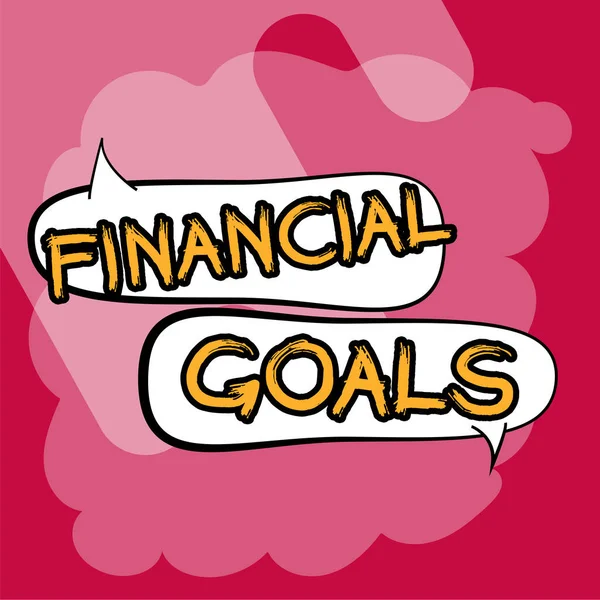 Inspiration showing sign Financial Goals, Word for targets usually driven by specific future financial needs