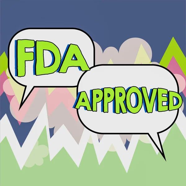 Текст Показує Натхнення Fda Approved Бізнес Ідея Fda Погодилася Продукт — стокове фото