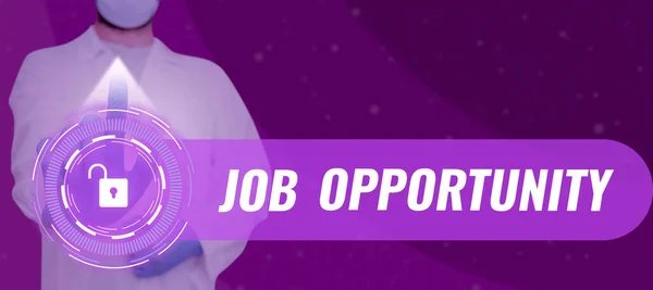 Zeichen Die Job Opportunity Internet Konzept Eine Beschäftigungsmöglichkeit Oder Die — Stockfoto