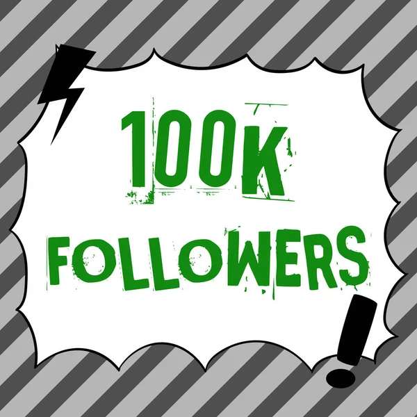 Text Sign Showing 100K Followers Business Overview Number Individuals Who — Stock Photo, Image