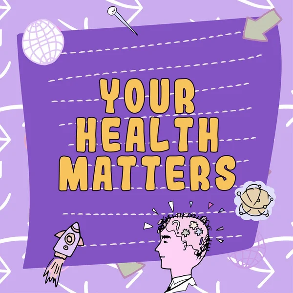 Tekst Pokazujący Inspirację Twoje Zdrowie Znaczenie Koncepcja Oznaczająca Dobre Zdrowie — Zdjęcie stockowe