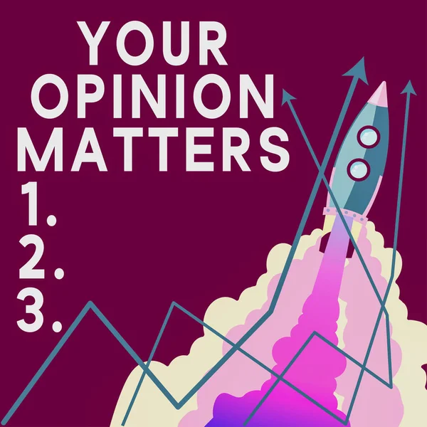 Hand Writing Sign Your Opinion Matters Concept Meaning Have Your — Stock Photo, Image