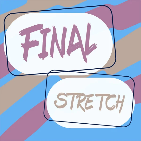 Wyświetlacz Koncepcyjny Final Stretch Word Last Leg Zakończenie Rundy Finałowej — Zdjęcie stockowe