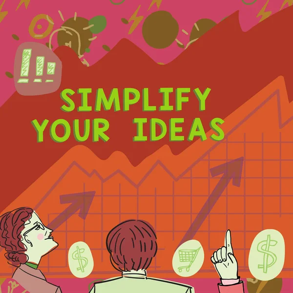 Schilder Mit Der Aufschrift Vereinfachen Sie Ihre Ideen Konzeptfotos Machen — Stockfoto