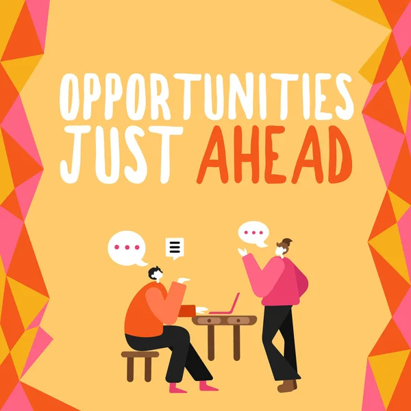 Schreiben Der Anzeige Von Text Opportunities Just Ahead Business Ansatz — Stockfoto