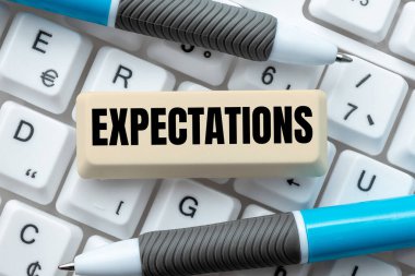 Handwriting text Expectations, Internet Concept Strong belief that something will happen or be the case clipart