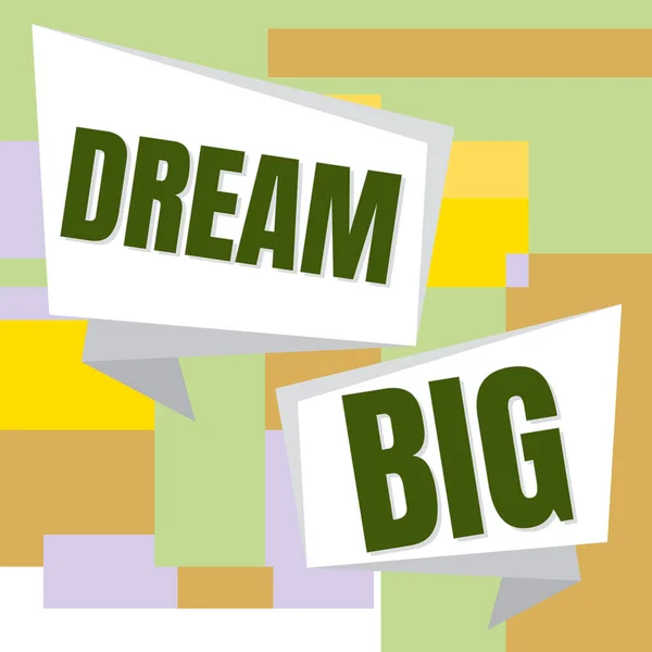Sign Displaying Dream Big Business Idea Think Something High Value — Stock Photo, Image
