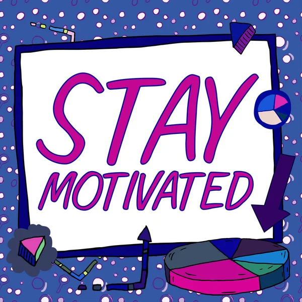 Ručně Psané Znamení Stay Motivovaný Business Showcase Odměňte Pokaždé Když — Stock fotografie