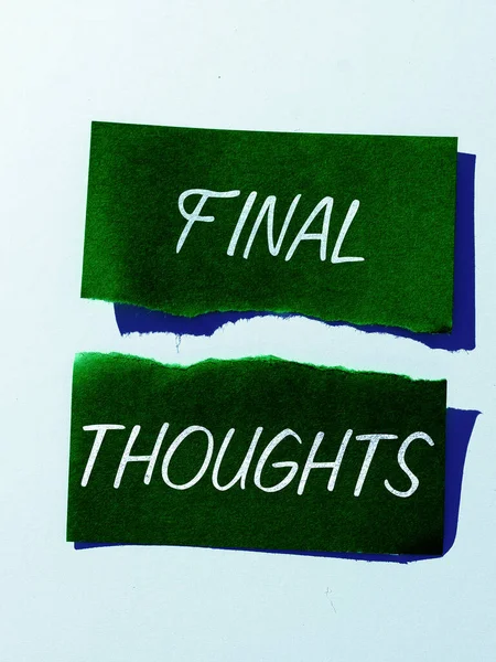 2017 Text Sign Showing Final Thoughts Concept Means Conclusion Last — 스톡 사진