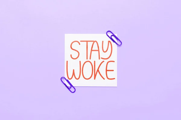 Sign Displaying Stay Woke Conceptual Photo Being Aware Your Surroundings — Stock Fotó