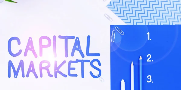 Text Med Bildtext Som Presenterar Kapitalmarknader Begreppsmässig Betydelse Tillåta Företag — Stockfoto