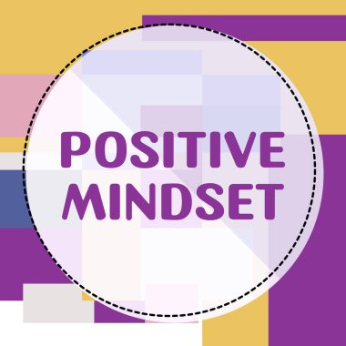 Parlak tarafa odaklanan zihinsel ve duygusal tutum için pozitif zihniyet metni yazma