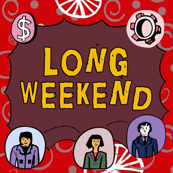 Znak Tekstowy Pokazujący Długi Weekend Biznes Podejście Przedłużone Wakacje Sezon — Zdjęcie stockowe