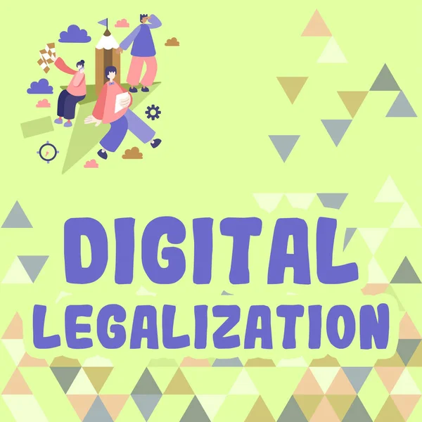 Signo Texto Que Muestra Legalización Digital Escaparate Empresarial Acompañado Tecnología —  Fotos de Stock