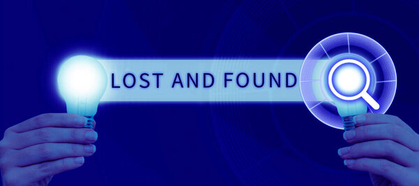 Text caption presenting Lost And Found, Concept meaning Place where you can find forgotten things Search service