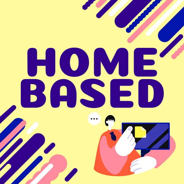 Tekst Met Inspiratie Home Based Concept Wat Betekent Dat Banktransacties — Stockfoto