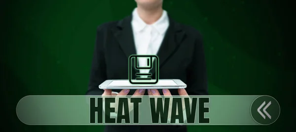 Hand Writing Sign Heat Wave Conceptual Photo Prolonged Period Abnormally — Stock Photo, Image