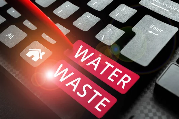 Texto Que Muestra Inspiración Water Waste Business Muestra Líquido Que — Foto de Stock