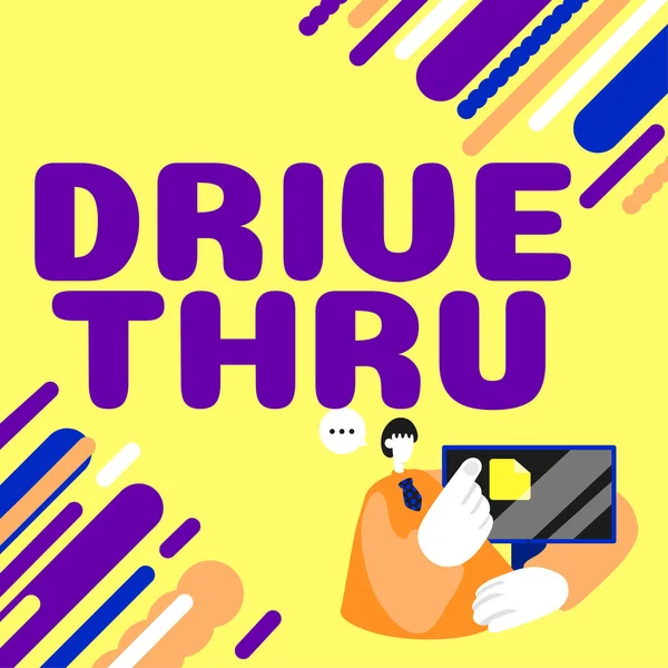 Podpis Koncepcyjny Drive Thru Word Wpisany Miejscu Gdzie Można Uzyskać — Zdjęcie stockowe