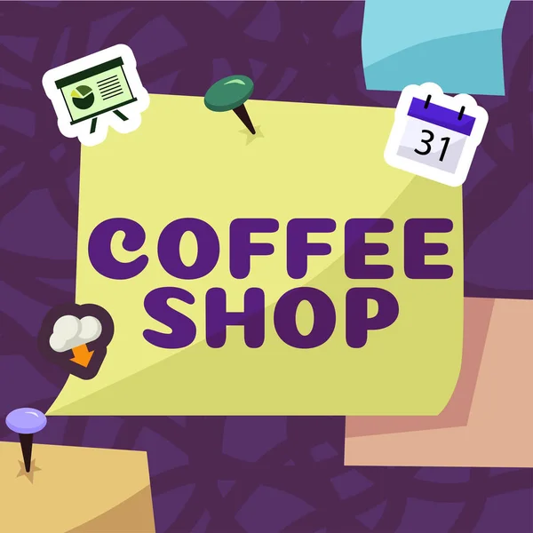 Sign Weergeven Coffee Shop Zakelijke Aanpak Kleine Informele Restaurant Serveert — Stockfoto