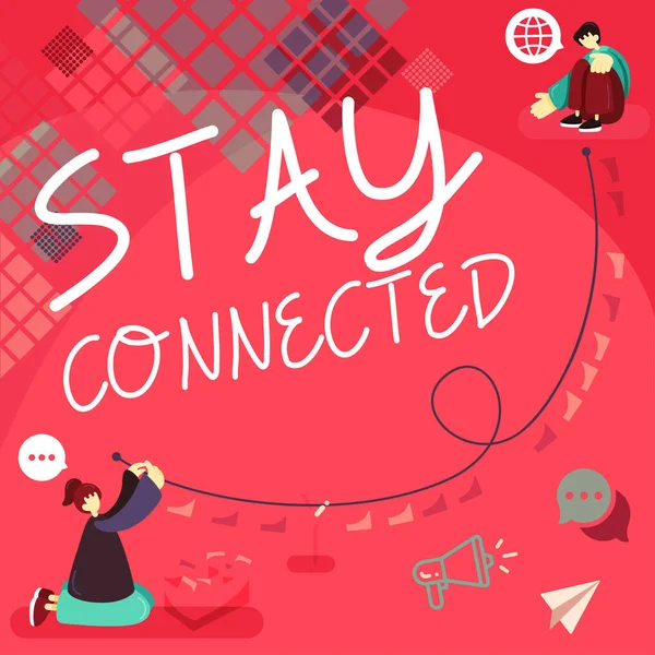 Handschriftliches Zeichen Stay Connected Geschäftsübersicht Weiterhin Miteinander Kommunizieren Kontakt Bleiben — Stockfoto