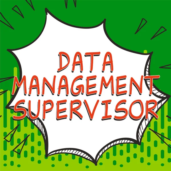 Teksten Weergeven Data Management Supervisor Internet Concept Zorgt Voor Een — Stockfoto