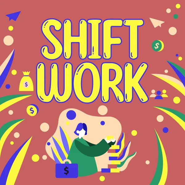 Legenda Conceitual Shift Work Business Approach Work Compreendendo Períodos Que — Fotografia de Stock