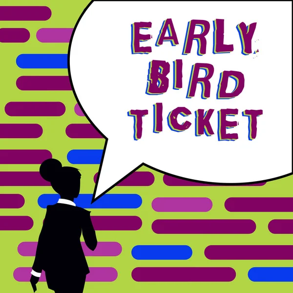 Handwriting text Early Bird Ticket, Word for Buying a ticket before it go out for sale in regular price
