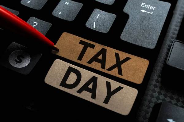 Знак Показывающий Налоговый День Подход Бизнеса Разговорному Сроку Который Подается — стоковое фото