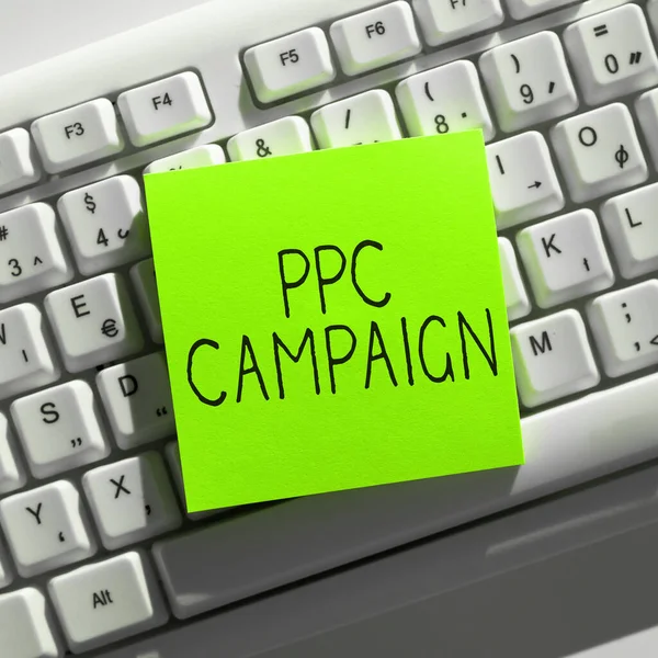 Sign displaying Ppc Campaign, Business showcase use PPC in order to promote their products and services
