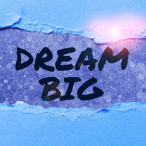 Conceptual Display Dream Big Word Think Something High Value You — Stock Photo, Image