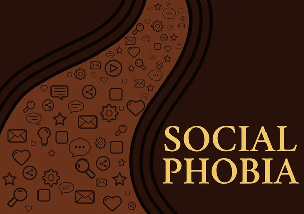Ruční Psaní Znamení Sociální Fobie Obchodní Přístup Drtivý Strach Sociálních — Stock fotografie
