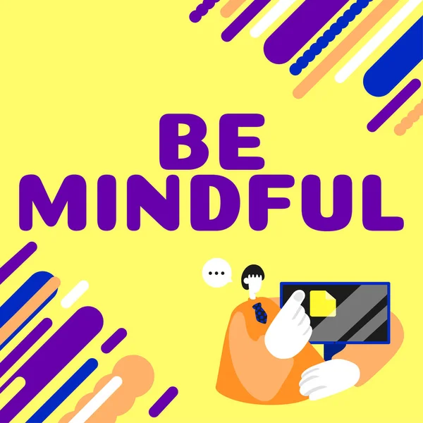 Wyświetlacz Konceptualny Mindful Podejście Biznesowe Zwracające Baczną Uwagę Coś Lub — Zdjęcie stockowe