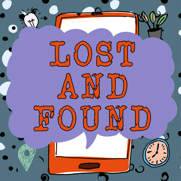 Text caption presenting Lost And Found, Internet Concept Place where you can find forgotten things Search service