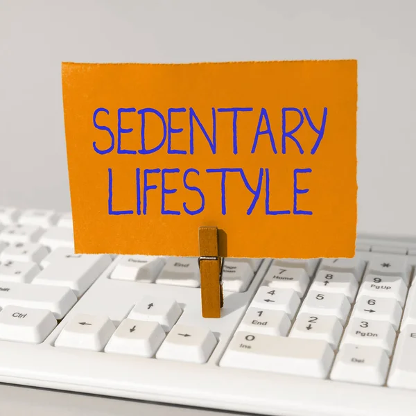 Sign displaying Sedentary Lifestyle, Word Written on ways and means of life involved in much sitting and low physical activity