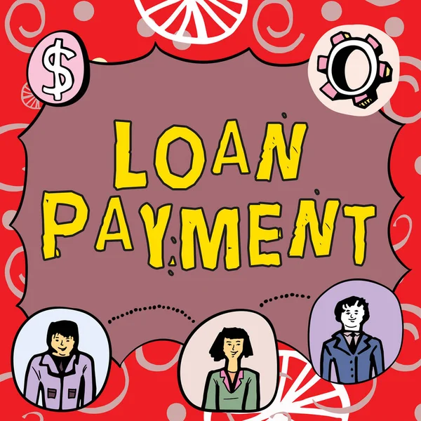 Podpis Conceptual Loan Payment Business Concept Coś Pożyczonego Lub Umeblowanego — Zdjęcie stockowe