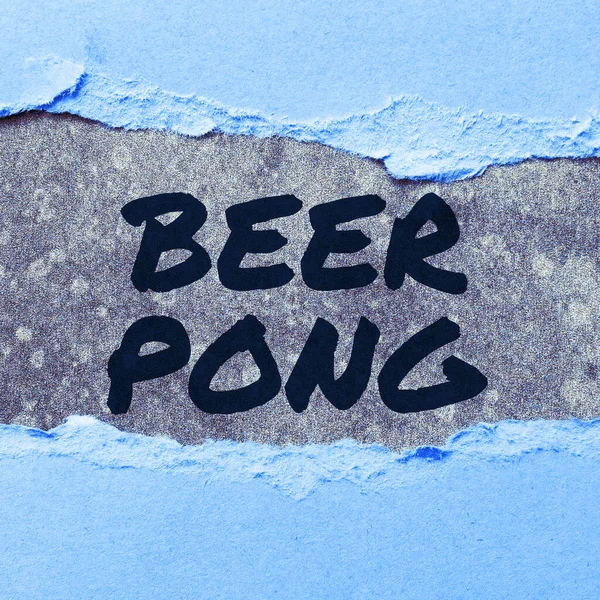 Text showing inspiration Beer Pong, Internet Concept a game with a set of beer-containing cups and bouncing or tossing a Ping-Pong ball
