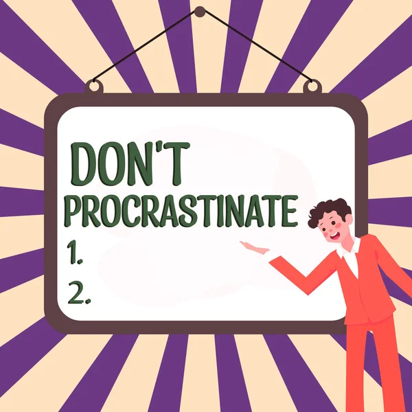 Konceptvisning Dont Procrastinate Konceptfoto Undvik Att Fördröja Eller Fördröja Något — Stockfoto