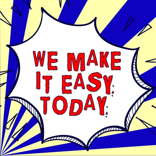 Handschriftliches Zeichen Make Easy Today Konzeptfoto Lösungsansätze Alternativen Erleichtern Job — Stockfoto