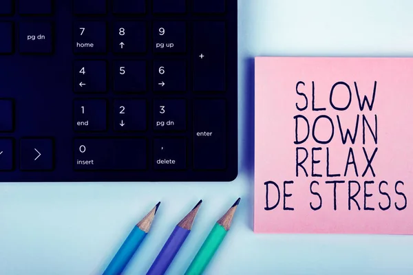 Tekenen Weergave Slow Relax Stress Word Geschreven Laat Een Pauze — Stockfoto