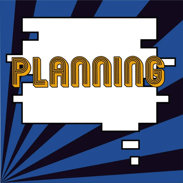 Placa Exibindo Planejamento Conceito Significado Processo Pensar Sobre Atividades Necessárias — Fotografia de Stock