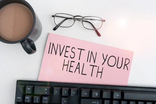 Szöveges Megjelenítés Befektetés Egészségedbe Üzleti Koncepció Élő Egészséges Életmód Minőségi — Stock Fotó