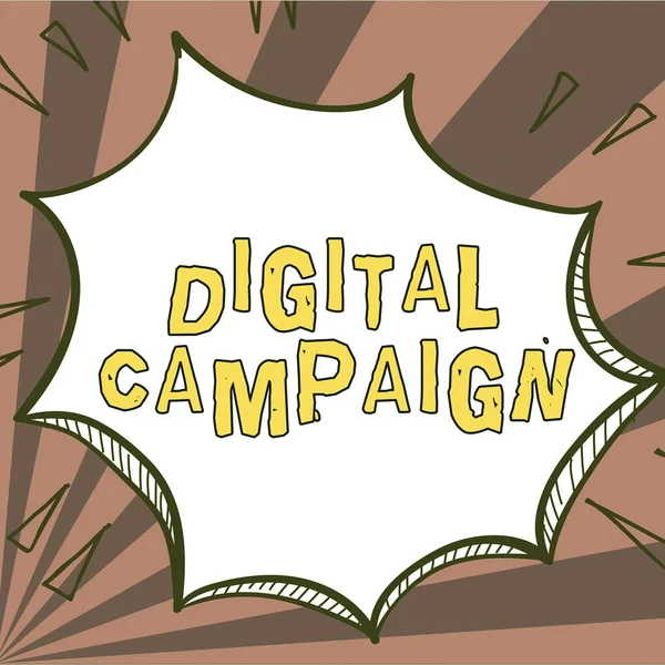 Znak Tekstowy Pokazujący Kampanię Cyfrową Koncepcja Oznacza Wysiłek Firmy Rzecz — Zdjęcie stockowe