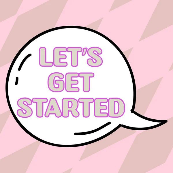 Znak Tekstowy Pokazujący Let Get Start Podejście Biznesowe Mniej Mówienia — Zdjęcie stockowe
