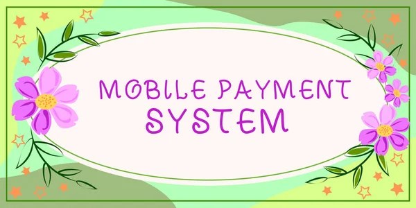 Handwriting text Mobile Payment System, Concept meaning Payment service performed via mobile devices