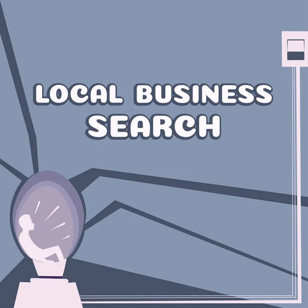 Inspiration showing sign Local Business Search, Business overview looking for product or service that is locally located